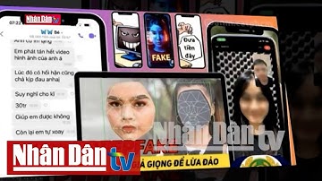 Cảnh giác thủ đoạn tống tiền, lừa đảo bằng cắt ghép hình ảnh cá nhân | An ninh mạng