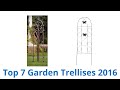 7 Best Garden Trellises 2016 7 Best Garden Trellises 2016