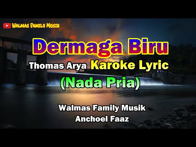 Karoke Dermaga Biru [Nada Pria] [Thomas Arya] class=