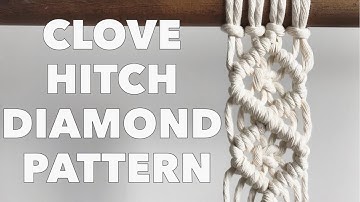 HOW TO: Create a Diamond Pattern Using the Clove Hitch Knot