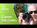 Canon Rebel T6S (760D) hands-on field test and detailed review