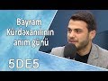 5də5 - Bayram Kürdəxanılının anım günü 27.09.2017