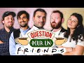 Questions pour un Friends : le Jeu !