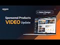 Amazon Sponsored Products VIDEO Update Must Watch #ecommerce #trending