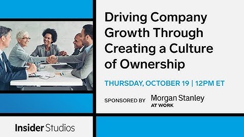 Driving Company Growth Through Creating A Culture Of Ownership