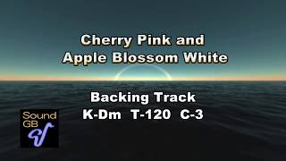 Cherry Pink and Apple Blossom White - Backing Track ( in Eb = As , Bs )