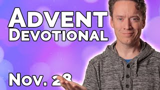 Advent Devotional | Day 2 | November 28, 2022