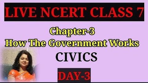 Introduction- How the State Government Works | Civics | Class 7 | Chapter 3