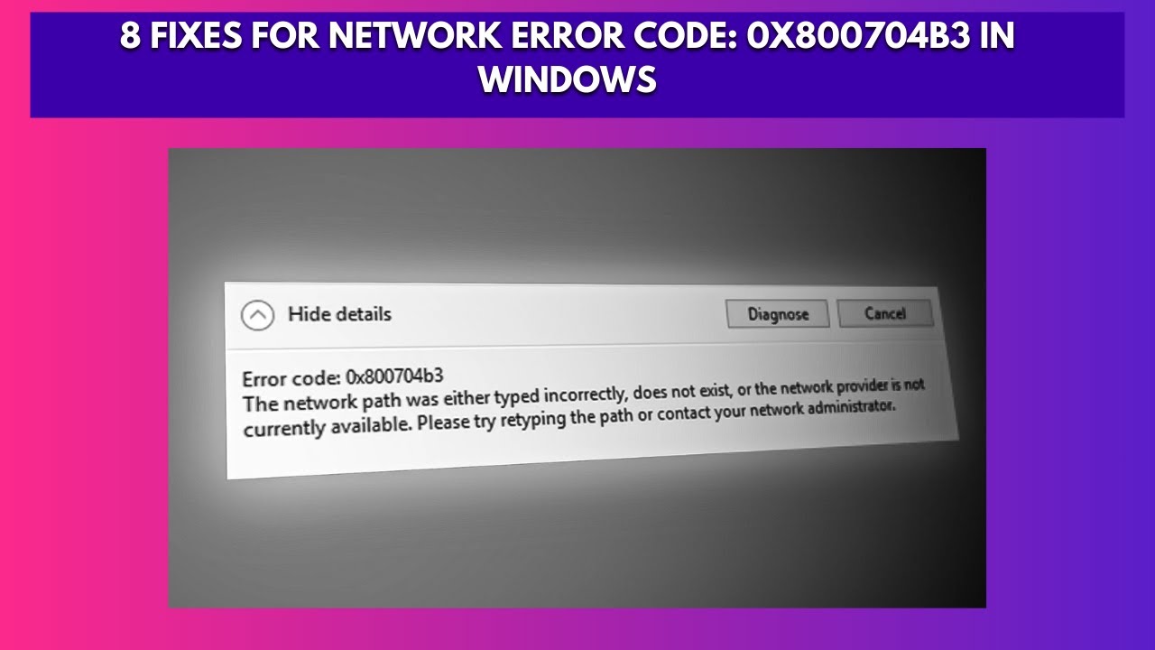 8 Fixes for Network Error Code 0x800704b3 in Windows - YouTube