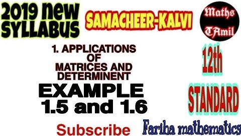12TH MATHS EXAMPLE 1.5 and 1.6/APPLICATIONS OF MATRICES AND DETERMINANT/2019/FARIHA MATHEMATICS