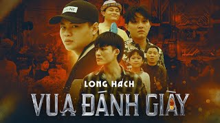 Phim Ca Nhạc | VUA ĐÁNH GIÀY | Long Hách, Xuân Thắng, Hoàng Du Ka, Thái Dương | Parody Nhạc Chế 2022