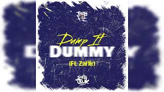 Tre Oh Fie - Dump It Dummy By Zai1k