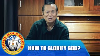 HOW TO GLORIFY GOD?