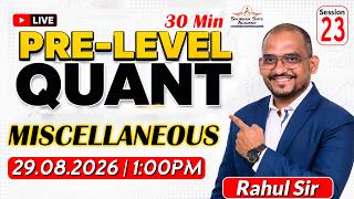 PRE LEVEL QUANT Session 23 _ Rahul Sir | BANKING EXAMS _ MISCELLANEOUS #ssa #sbipo #ibps #ibpsclerk