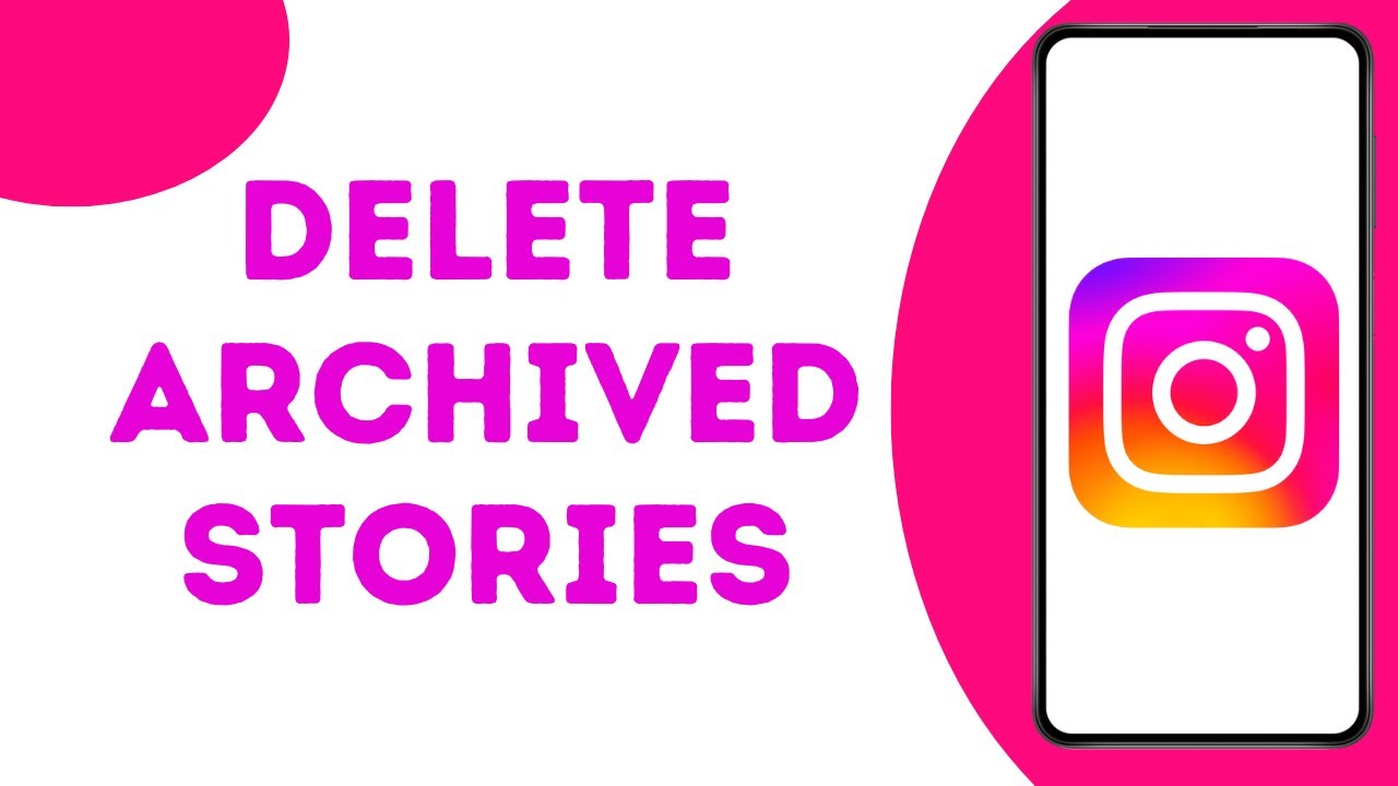 how-to-delete-all-archived-stories-on-instagram-youtube