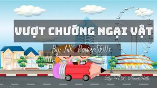 [FREE] Trò chơi powerpoint hay miễn phí| GAME 11 -  VƯỢT CHƯỚNG NGẠI VẬT| NK PowerSkills