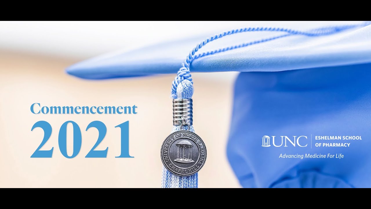 UNC Eshelman School of Pharmacy Commencement 2021