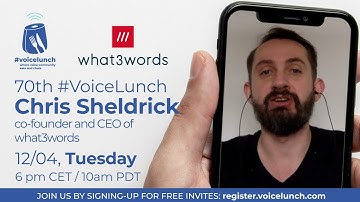70th #VoiceLunch with what3words and Chris Sheldric