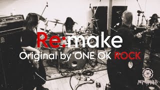 ONE OK ROCK/Re:make [Cover by NEMOPHILA]