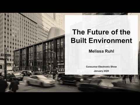 The Future of the Built Environment - CES 2020
