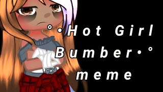 Hot Girl Bumber Meme Byrs.rose Røx