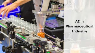 AI in Pharmaceutical Industry