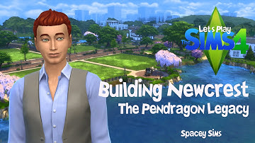 The Sims 4 Building Newcrest | The Pendragon Legacy | Part 30