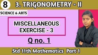 miscellaneous exercise 3 trigonometry question 1