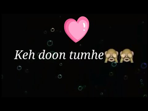 Keh Du Tumhe๐ Ya Chup Rahu๐ 30sec Whatsapp Status