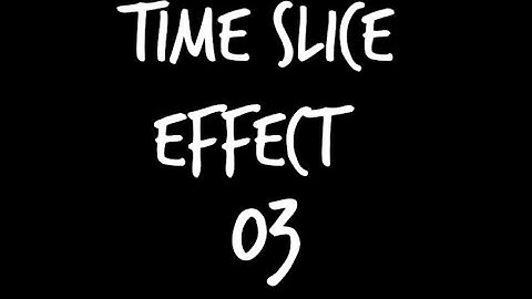 VIDEOSTAR TIME SLICE EFFECT (EASY) #003