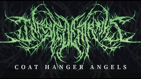 Infested Entrails | Coat Hanger Angels (Official Stream Video)