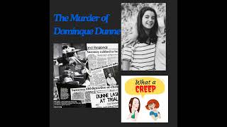 The Killing of Dominique Dunne by John Thomas Sweeney NON-Creep Theresa Saldana Victims for Vi