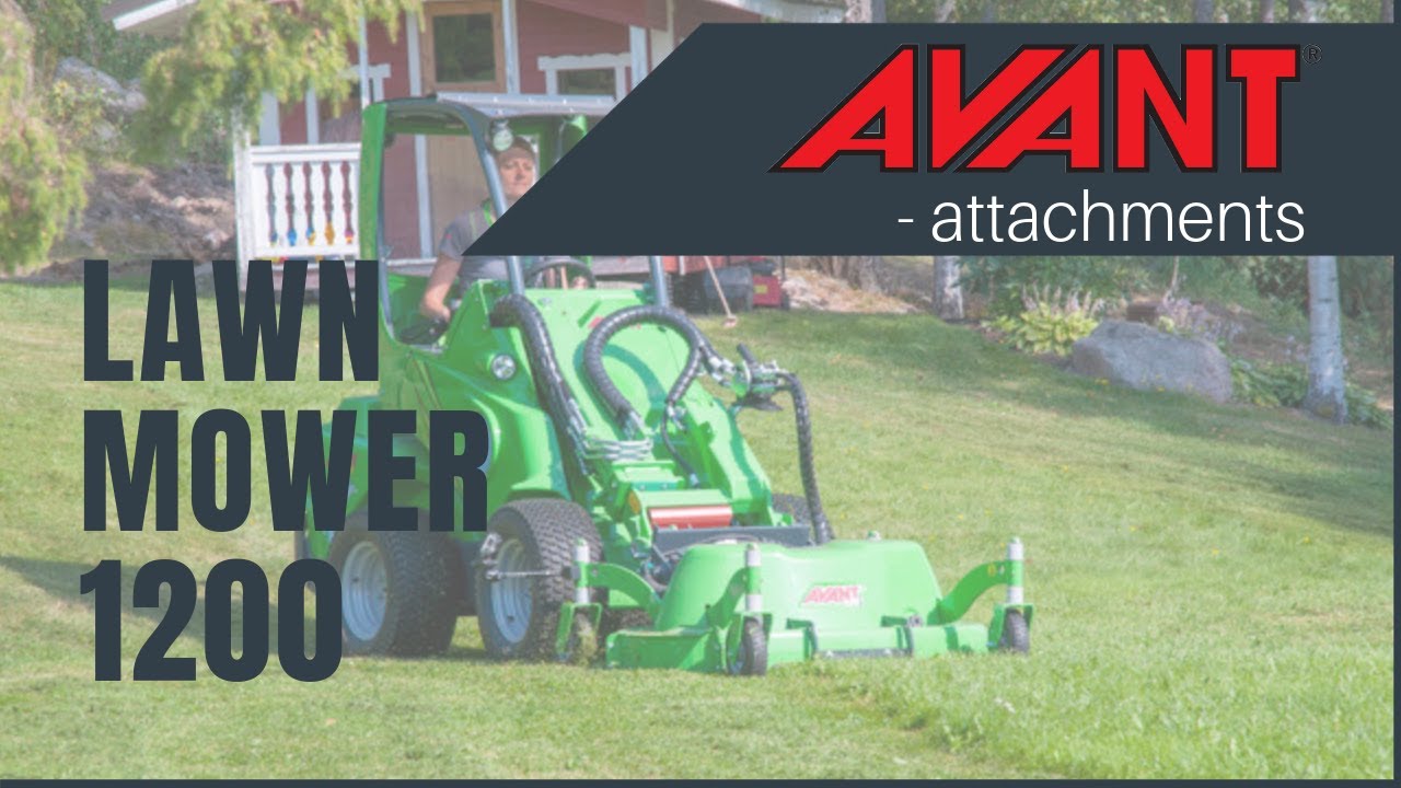 Avant attachments: The new Lawn Mower 1200