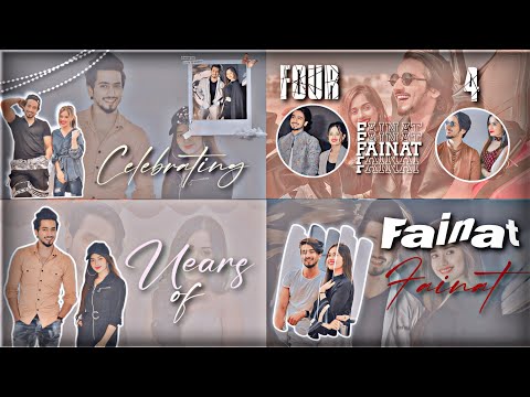 •| Celebrating 4years of Fainat 🥺❤️