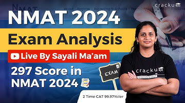 NMAT 2024 Exam Analysis 🔴 By Sayali Kale (297 Score in NMAT 2024) | Watch This Before NMAT Exam