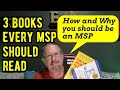3 Books Every MSP Needs To Read