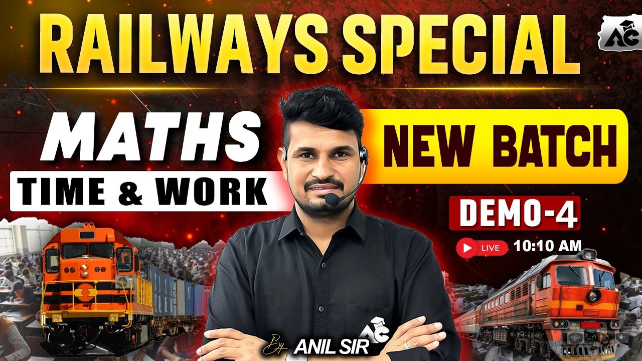 Railways Special Maths | Time & Work | New Batch Demo-4 | Anil Sir LIVE