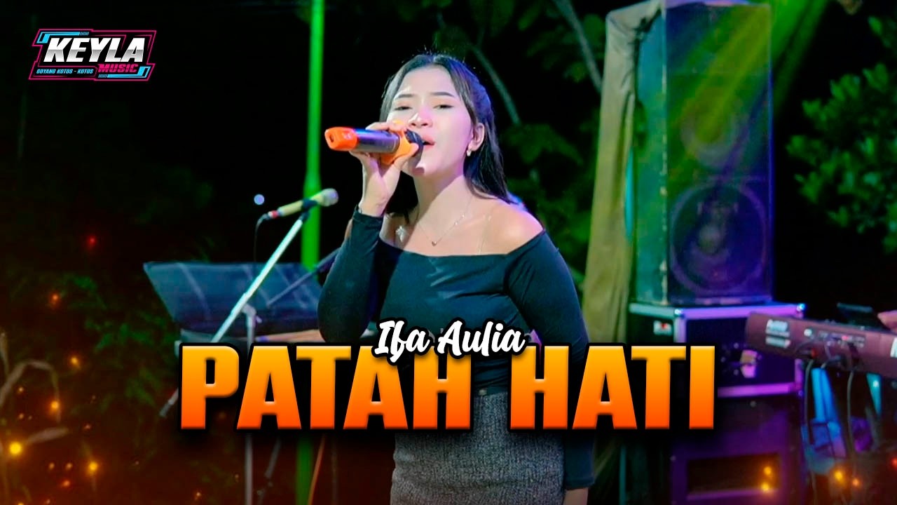 PATAH HATI - IFA AULIA | KEYLA MUSIC | PASTEL AUDIO | HS STUDIO PRODUCTION