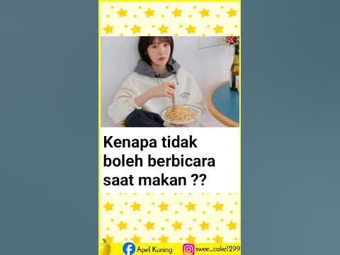 Kenapa tidak boleh berbicara saat makan?