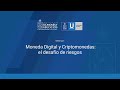 Moneda Digital y Criptomonedas: el desafío de riesgos • Uejecutivos