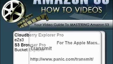 Video 4: Cloudberry Explorer and Amazon S3 Storage -- An introduction
