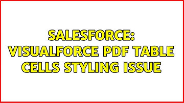 Salesforce: Visualforce PDF table cells styling issue
