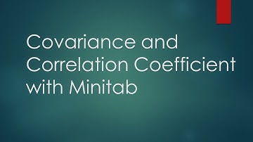 Covariance and Correlation Coefficient with Minitab