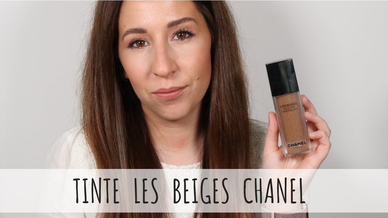 Les Beiges Eau de Teint CHANEL  Primeras impresiones 