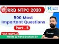 10:00 AM - RRB NTPC 2020 | Maths by Rahul Deshwal | 500 Important Questions Series