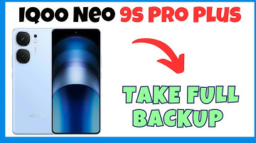 IQOO Neo 9s Pro Plus Backup & Reset Settings || Backup & Restore Guide || Take Full Backup