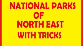 NATIONAL PARKS OF NORTH EAST WITH TRICKS @ MAHALAKSHMI ACADEMY
