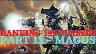 Pathfinder: WotR - Ranking 199 Classes Part 13: Magus & Archetypes