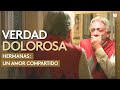 Delfino se rompe al escuchar la verdad de Rebeca | Hermanas, Un amor Compartido | Capítulo 44