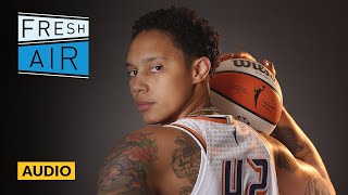 Brittney Griner reflects on 'Coming Home' after nearly 300 days in a Russian prison | Fresh Air